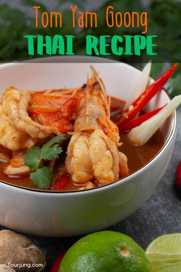 Easy & Authentic Tom Yum Goong Recipe (Thai Soup With Video)